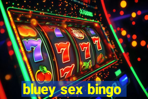 bluey sex bingo